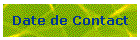 Date de Contact
